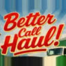BETTER CALL HAUL VTC