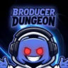 The Broducer Dungeon