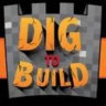 Dig To Build