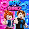 BOY OR GIRL?
