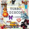 Turbo Discord 2000
