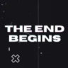 The End Begins